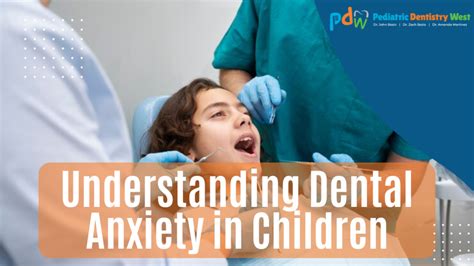 kids dental anxiety west sfk